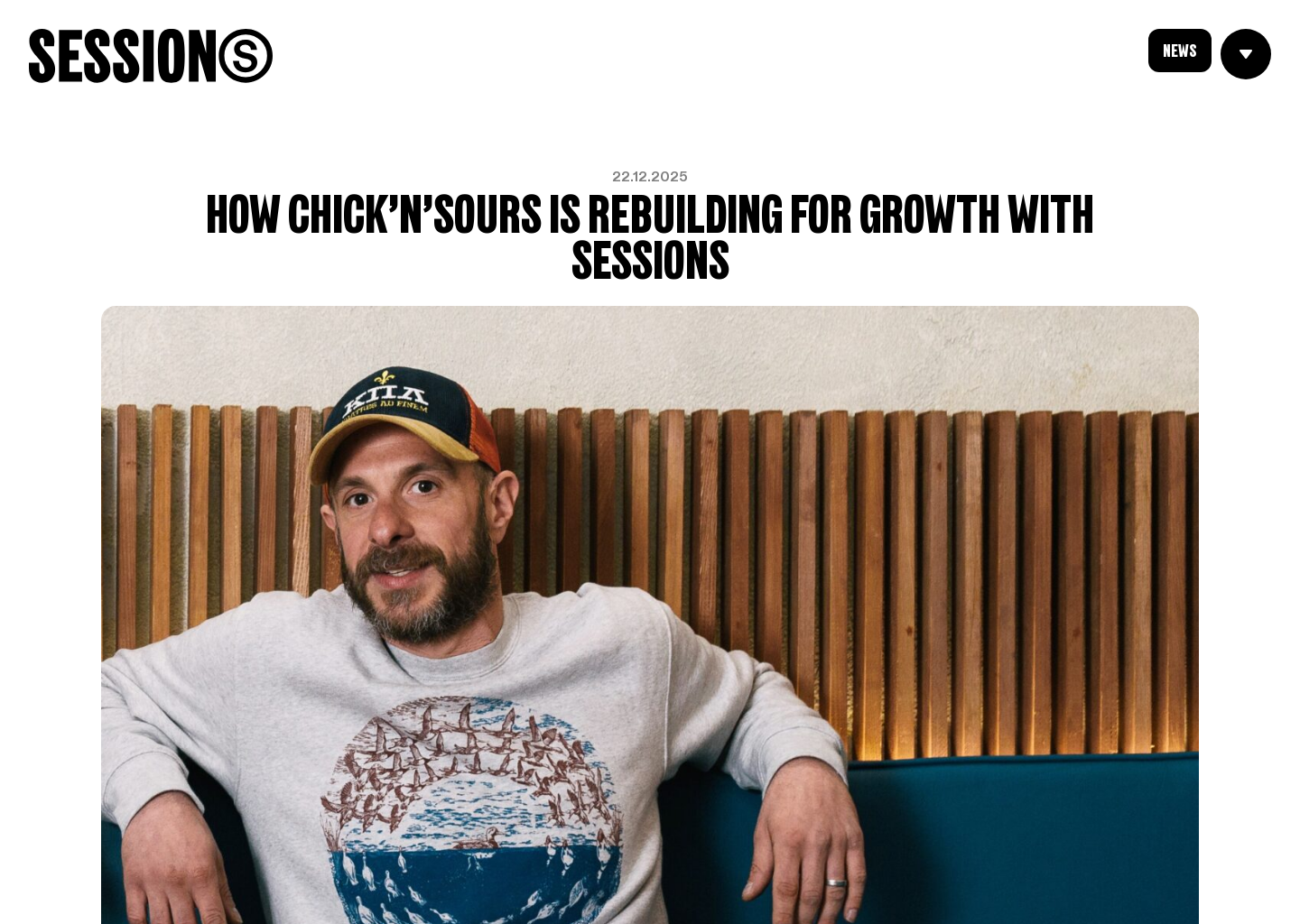 How Chicknsours Is Rebuilding For Growth With Sess
